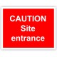 Caution Site Entrance Rigid Material Sign